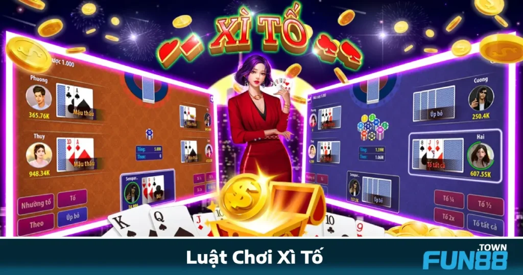 Luật Chơi Xì Tố Fun88 – Hiểu Đúng Luật Để Tránh Mất Tiền Oan 1 Luật Chơi Xì Tố Fun88 – Hiểu Đúng Luật Để Tránh Mất Tiền Oan